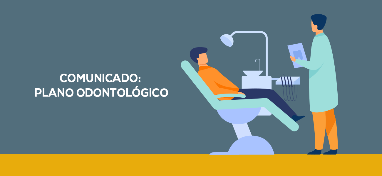 Comunicado: Plano Odontológico